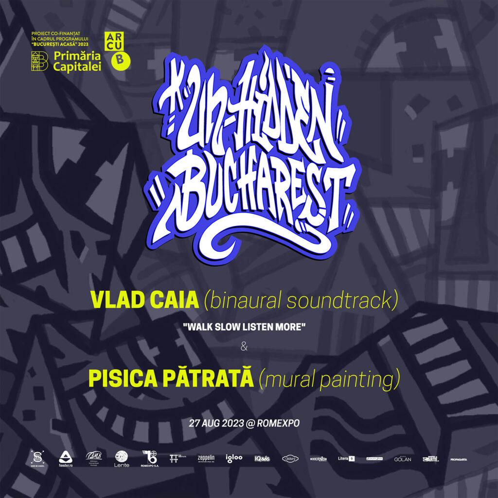 Vlad Caia (coloană sonoră) și Pisica Pătrată (pictură murală) - Un-hidden Bucharest