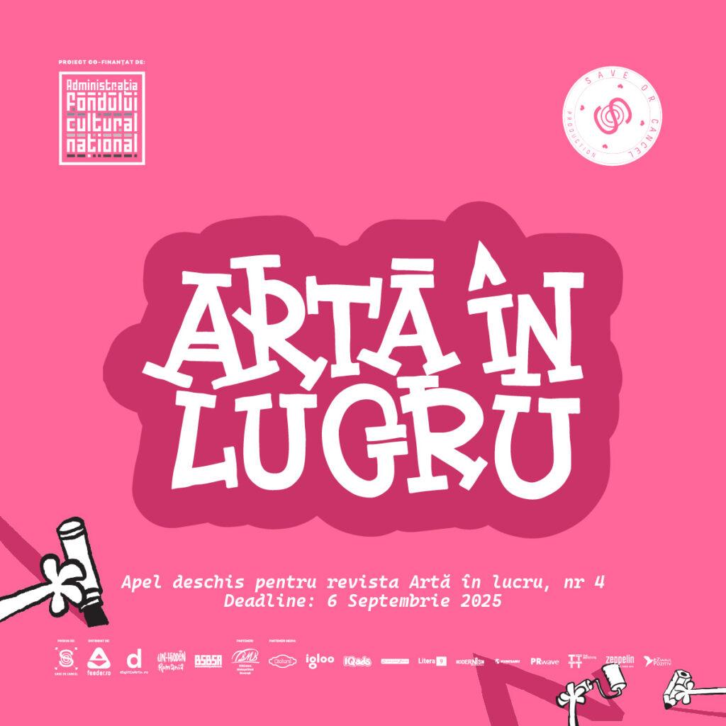 Apel deschis pentru artă participativă Artă în lucru, nr. 4